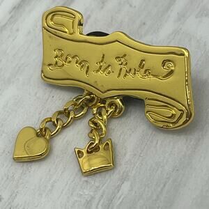 Gold Tone Born To Rule Scroll Brooch Pin Heart Crown Dangle Charms